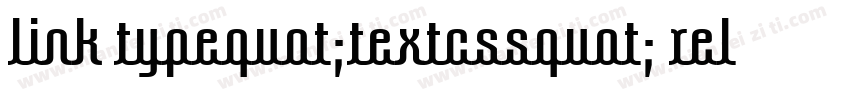 link typequot;textcssquot; relquot;styleshe字体转换